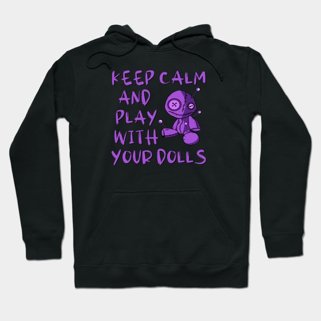 Purple Keep Calm and Play with your Dolls Cheeky Witch® Hoodie by Cheeky Witch